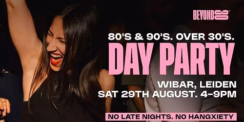 80s & 90s Over 30s Daytime Clubbing — Uitgaan in Leiden