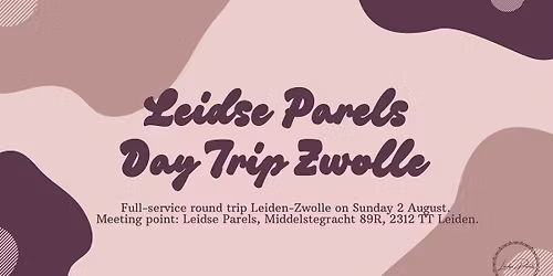 Leidse Parels full-service day trip Leiden-Zwolle — festival in Leiden