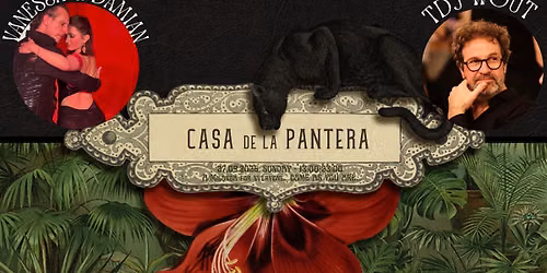 Milonga Casa de la Pantera with a workshop & show by Damian & Vanessa and DJ Wout — muziek in Leiden