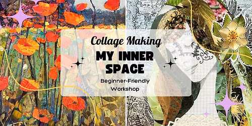 My Inner Space – Collage Workshop (beginner-friendly) — lezing in Leiden