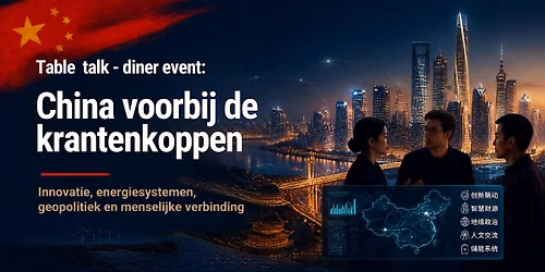 Table Talk: China voorbij de krantenkoppen in Leiden